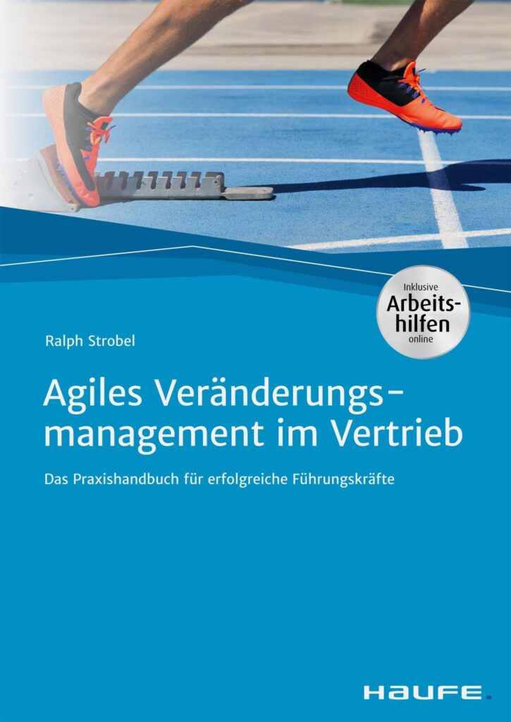 Cover des Buches Agiles Veränderungsmanagement im Vertrieb von Ralph Strobel mit einem startenden Läufer auf einer blauen Laufbahn.